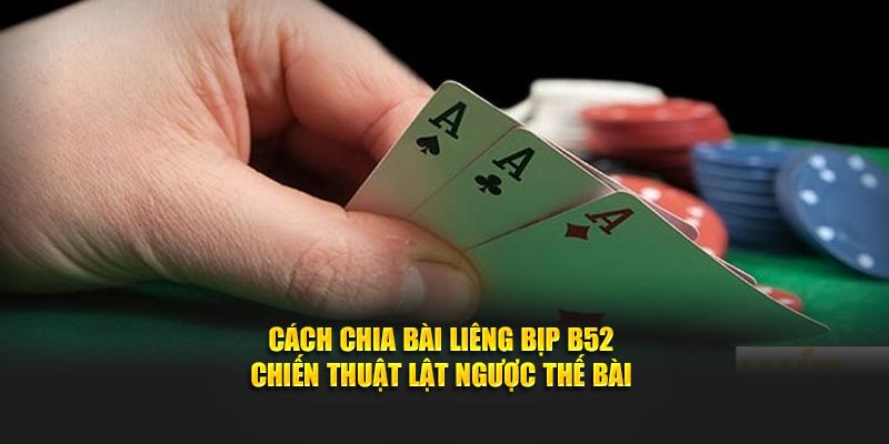 cách chia bài liêng bịp